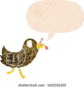 cartoon bird with worm with speech bubble in grunge distressed retro textured style