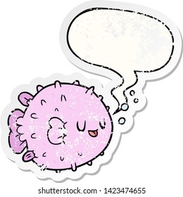 cartoon blowfish with speech bubble distressed distressed old sticker