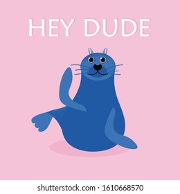 Cartoon blue seal icon in modern flat style. Ocean animal character. Isolated seal. Hey dude poster card. Vector Illustration