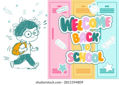 Cartoon boy with glasses and orange backpack running to school, colorful lockers with welcome back to school lettering, hand-drawn sketch illustration.