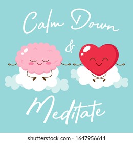 Cartoon Brain And Heart Meditating. Calm Down And Meditate. Relax Body And Mind Illustration. Mental Health Concept