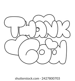 Cartoon bubble Lettering of the phrase Thank God in black and white