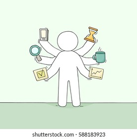 Cartoon businessman with many hands. Doodle cute scene about multitasking and workload. Hand drawn vector illustration for business design.