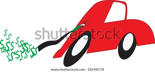 Cartoon car with gas nozzle hanging out of gas tank\
spitting out dollar\
signs