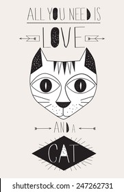 Cartoon cat typographic poster. All you need is love and a cat