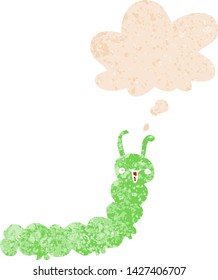 cartoon caterpillar with thought bubble in grunge distressed retro textured style