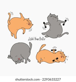  Cartoon Cats Set,  lettering. Fat happy cats doing gymnastics. Cat with dumbbells, in yoga pose.  Body positive . Doodle. Vector illustration. Background isolated.