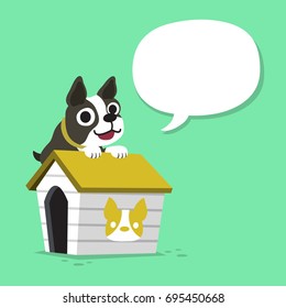 Cartoon character boston terrier dog and kennel with speech bubble