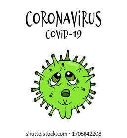 Cartoon character of coronavirus. Hand drawn Doodle style. Vector isolated illustration with an inscription. 2019-ncov novel coronavirus. Pandemic outbreak. Covid-19. The virus multiplies. 