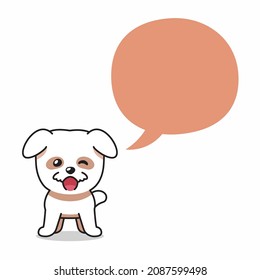 Cartoon character cute dog with speech bubble for design.