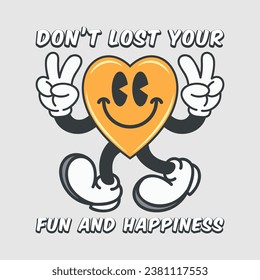 Cartoon character with don't lost your fun and happiness phrase. Positive quotes, typography design vector, cartoon character.