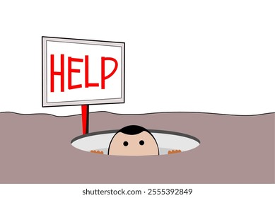 A cartoon character emerges from a hole, signaling for help with a sign.