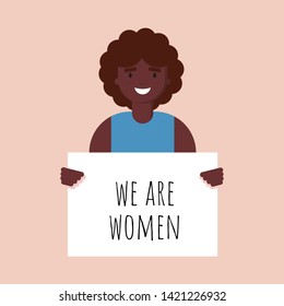 Cartoon character smiling afro american young woman holding clean placard. portrait avatar with african female . Vector illustration in flat style. Feminism, no racism, activist. We are women