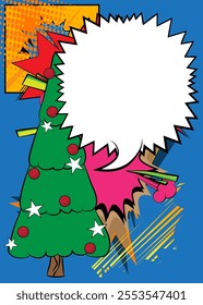 Cartoon Christmas decorated pine tree with blank speech bubble, comic book Celebration background. Retro vector comics pop art design.