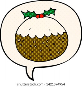 cartoon christmas pudding with speech bubble in comic book style