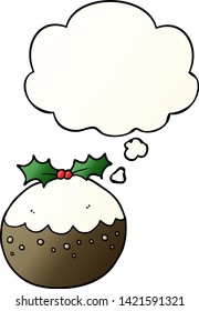 cartoon christmas pudding with thought bubble in smooth gradient style