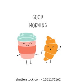Cartoon coffee cup, croissant, good morning, funny character. Vector flat illustration on a white background.