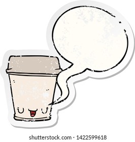 cartoon coffee cup with speech bubble distressed distressed old sticker