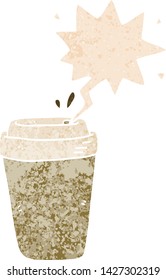cartoon coffee cup with speech bubble in grunge distressed retro textured style