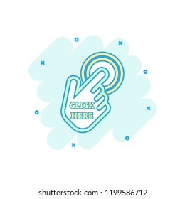 Cartoon colored click here icon in comic style. Hand cursor finger illustration pictogram. Click sign splash business concept.