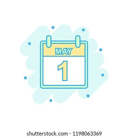 Cartoon colored May 1 calendar icon in comic style. Calendar illustration pictogram. May sign splash business concept.