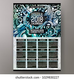 Cartoon colorful hand drawn doodles Science 2018 year calendar template. English, Sunday start. Very detailed, with lots of objects illustration. Funny vector artwork.