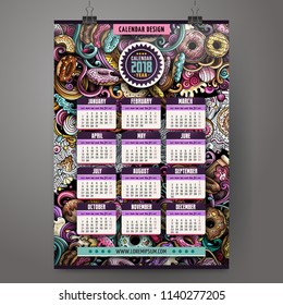 Cartoon colorful hand drawn doodles Artist 2018 year calendar template. English, Sunday start. Very detailed, with lots of objects illustration. Funny vector artwork.