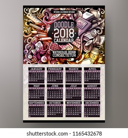 Cartoon colorful hand drawn doodles Designer 2018 year calendar template. English, Sunday start. Very detailed, with lots of objects illustration. Funny vector artwork.