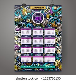 Cartoon colorful hand drawn doodles Underwater life 2019 year calendar template. English, Sunday start. Very detailed, with lots of objects illustration. Funny vector artwork.