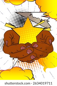 Cartoon, comic book human hands holding Star. Retro vector comics pop art design.