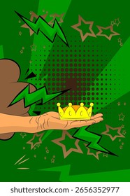 Cartoon, comic book human hands holding Crown. Retro vector comics pop art design.