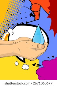 Cartoon, comic book human hands holding Water Drop. Retro vector comics pop art design.