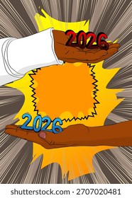 Caricatura, cómic manos humanas sosteniendo 2026. Diseño de arte pop de cómics de Vector retro.