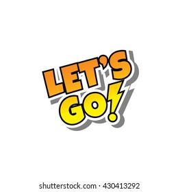 cartoon comic text template let's go theme vector art illustration