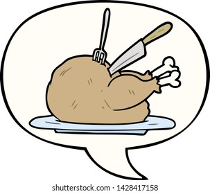 cartoon cooked turkey being carved and speech bubble