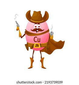 Cartoon Copper Or Cuprum Cowboy Or Ranger Micronutrient Character. Funny Vector Cu Element Robber Or Bandit With Guns, Wild West Armed Personage Wear Hat, Cape And Belt. Texas Hero, Western Fantasy