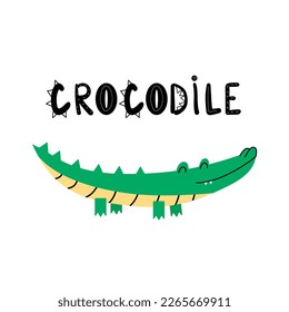 Cartoon crocodile character vector illustration. Hand-drawn cute African animal. Funny crocodile in Scandinavian style. Crocodile creative handwritten lettering. Children's T-shirt print design. 