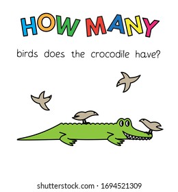 Cartoon crocodile counting game. Vector Illustration for children education. How many birds does the crocodile have