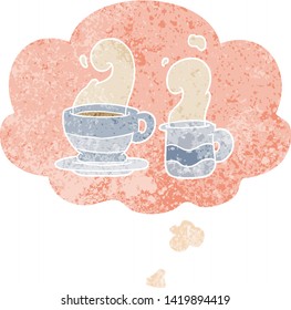 cartoon cup of coffee with thought bubble in grunge distressed retro textured style