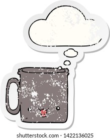 cartoon cup with thought bubble as a distressed worn sticker