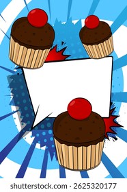 Cartoon Cupcake with blank speech bubble, comic book Muffin background. Retro vector comics pop art design.