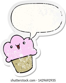 cartoon cupcake with face with speech bubble distressed distressed old sticker
