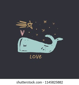 Cartoon cute blue whale art, text sign, romantic atmosphere. Scandinavian style, unique print for nursery posters, gift cards, mugs, clothes and other. Vector Illustration, clipart.