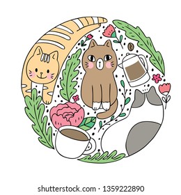 Cartoon cute cat and coffee vector. Doodle circle frame.