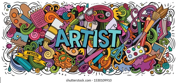 Cartoon cute doodles Artist word. Colorful horizontal illustration. Background with lots of separate objects. Funny vector artwork