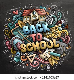 Cartoon cute doodles Back to School phrase. Colorful chalkboard illustration. Background with lots of separate objects. Funny vector artwork