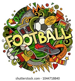 Cartoon cute doodles hand drawn Football word. Colorful illustration. Line art detailed, with lots of objects background. Funny vector artwork