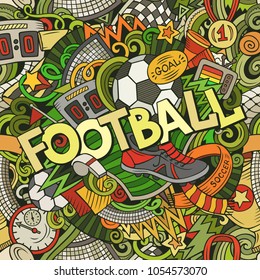 Cartoon cute doodles hand drawn Football word. Colorful illustration. Line art detailed, with lots of objects background. Funny vector artwork