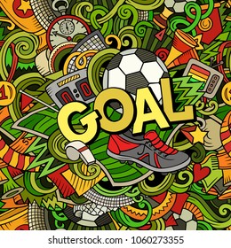 Cartoon cute doodles hand drawn Goal word. Colorful illustration. Line art detailed, with lots of objects background. Funny vector artwork