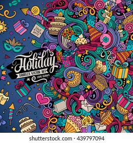 Cartoon cute doodles hand drawn holidays frame design. Colorful detailed, with lots of objects background. Funny vector illustration. Bright colors border with birthday theme items